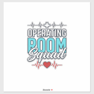 Operating Room Squad Surgical Team Shirt Design_1 Sticker