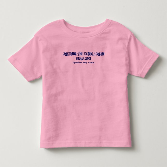 Operation Baby Cousin Toddler T-shirt (Front)