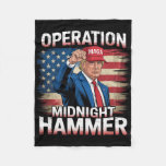 Operation Midnight Hammer Funny Trump  Fleece Blanket
