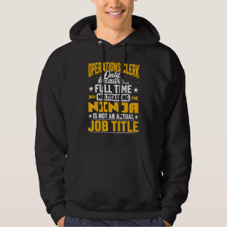 Operations Clerk Job Title Operations Employee Wo Hoodie