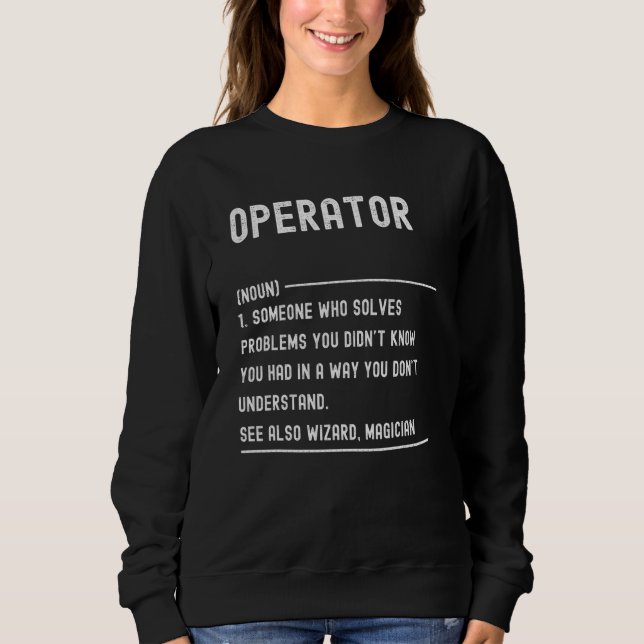 Operator Definition Shirts Funny Job Title (Front)