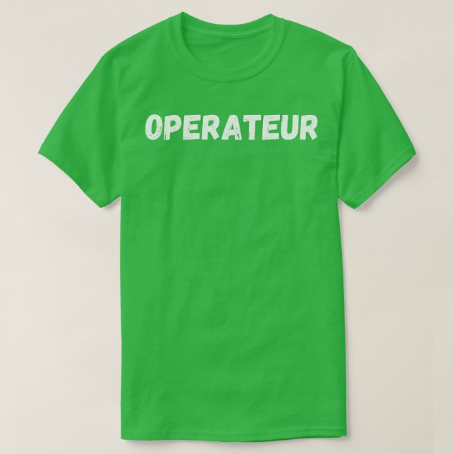 operator T-Shirt (Design Front)
