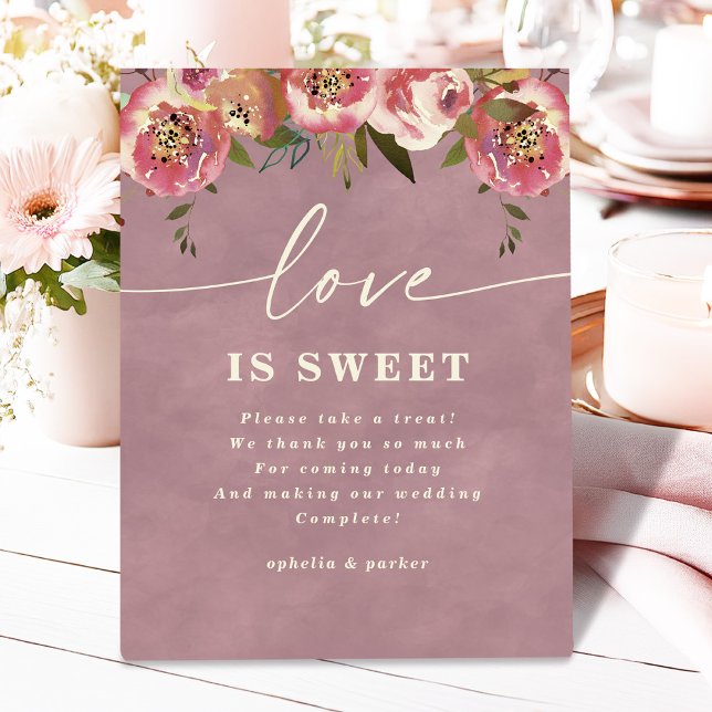 Ophelia Dusty Pink Floral Love is Sweet Wedding Pedestal Sign (Say "I DO" to Romantic Watercolor Florals and a Cottagecore Vibe with the Ophelia Wedding Suite.)