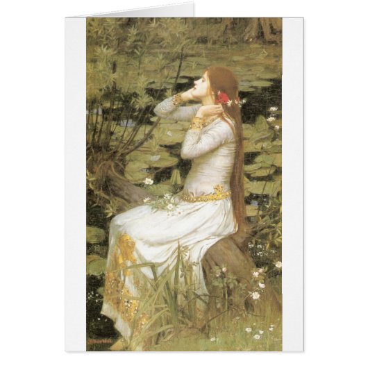 Ophelia  - John William Waterhouse  (1894) Cards (Front)