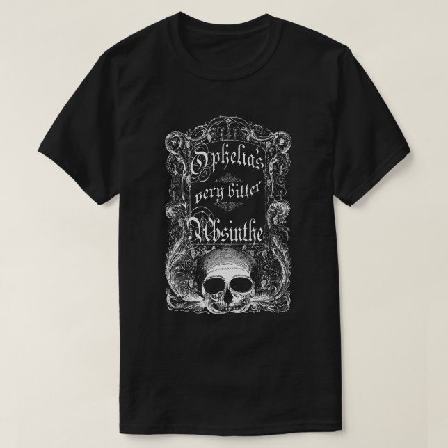 Ophelia's Very Bitter Absinthe T-Shirt (Design Front)