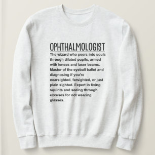 Ophthalmologist  sweatshirt