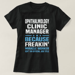 Ophthalmology Clinic Manager T-Shirt