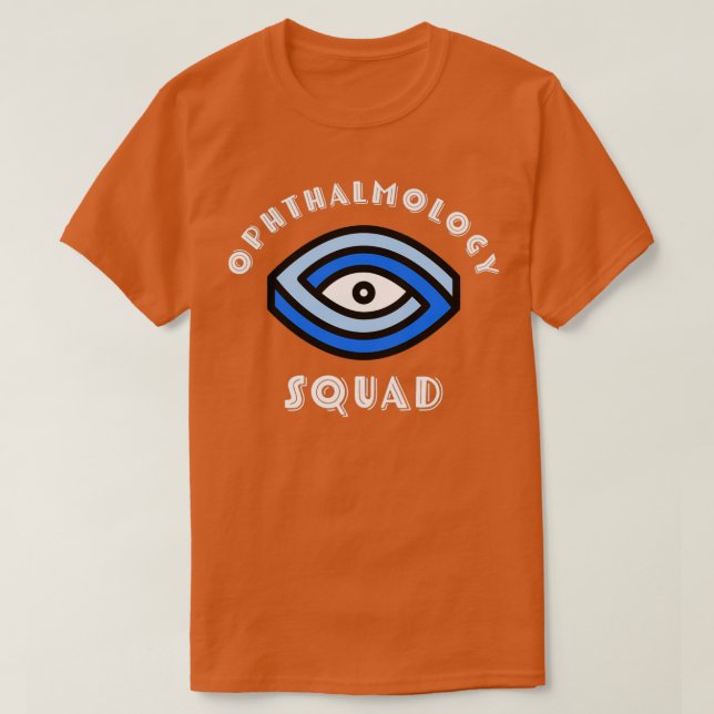 Ophthalmology Squad 50 T-Shirt (Design Front)