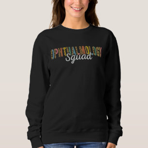 Ophthalmology Squad leopard style Sweatshirt