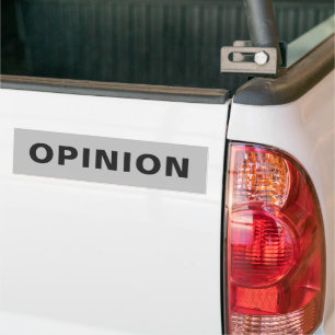 OPINION Bumper Sticker