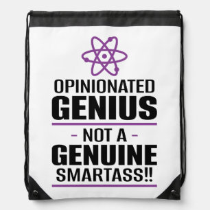 "Opinionated Genius...Not A Genuine Smartass" Drawstring Bag