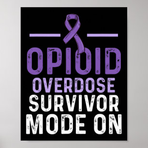 Opioid Overdose Awareness Warrior Survivor 10 Poster