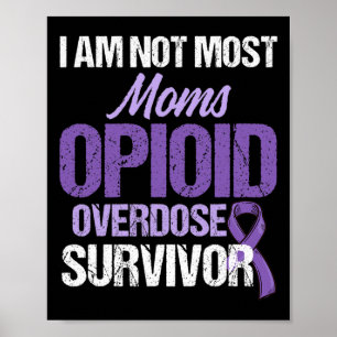 Opioid Overdose Awareness Warrior Survivor 13  Poster