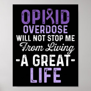 Opioid Overdose Awareness Warrior Survivor 65 Poster