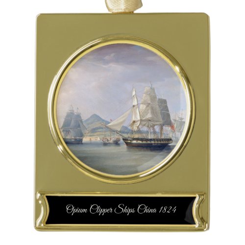 Opium Clipper Ships 1824 Gold Plated Banner Ornament