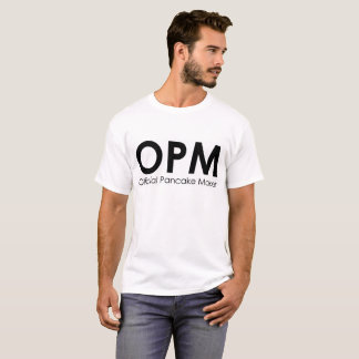 OPM Official Pancake Maker T-Shirt