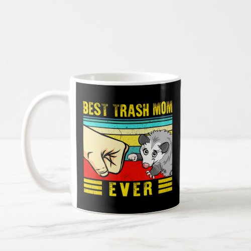 Opossum Best Trash Mom Ever Opossum Mom Possum Ret Coffee Mug