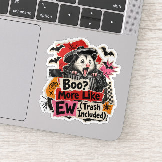 Opossum Boo? More Like Ew (Trash Included) Sticker