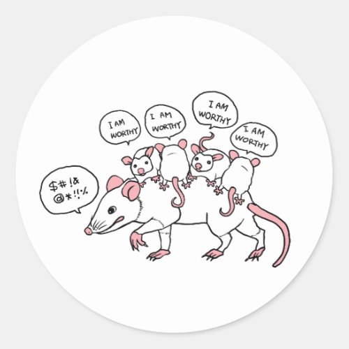 Opossum I AM WORTHY Classic Round Sticker