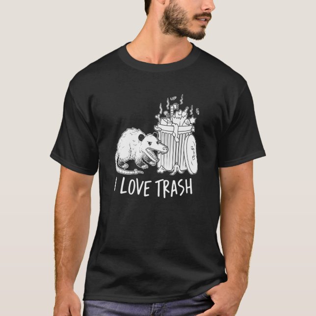 Opossum I Love Trash Possum Trash Garbage T-Shirt (Front)