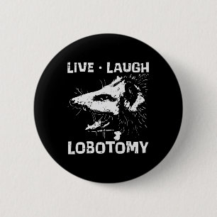 Opossum Live Love Lobotomy Possum Street Trash Cat Button