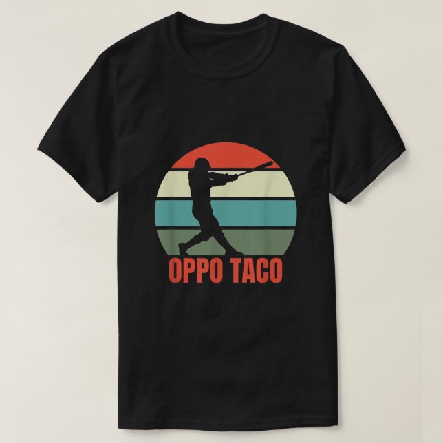 Oppo Taco Baseball T-Shirt (Design Front)