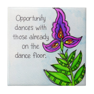 Opportunity Dances Tile