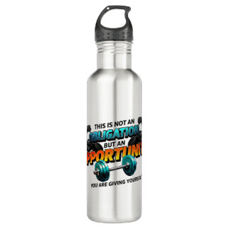 Opportunity Not Obligation Gym Quote Stainless Steel Water Bottle