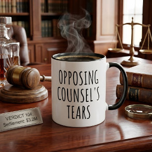 Opposing Counsel’s Tears Funny Lawyer Mug