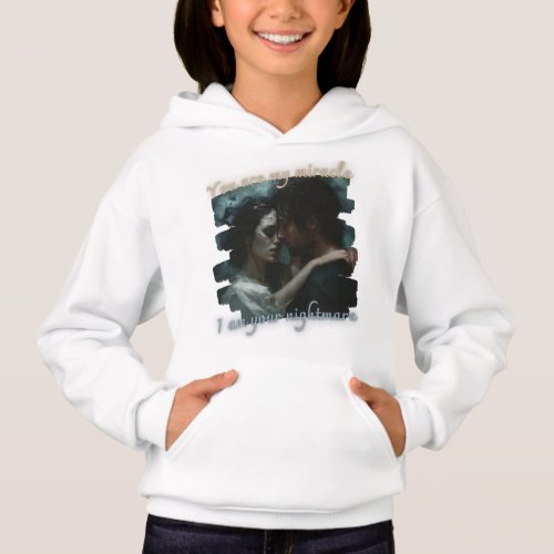 Opposing Emotions You are my miracle I am your Hoodie