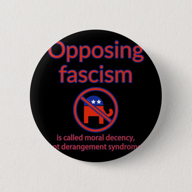 Opposing Fascism Is Called Moral Decency  Button (Front)
