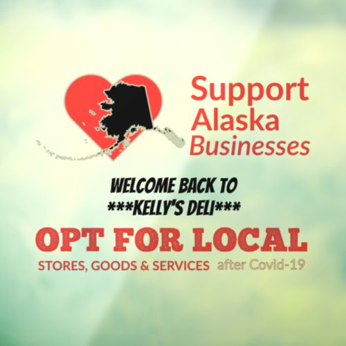 Opt For Local Support Alaska Businesses Window Cling