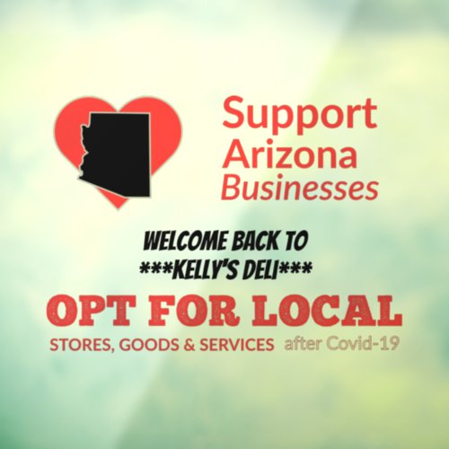 Opt For Local Support Arizona Businesses Window Cling