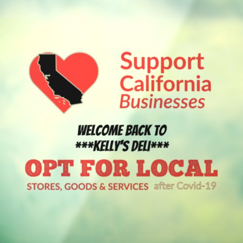 Opt For Local Support California Businesses Window Cling