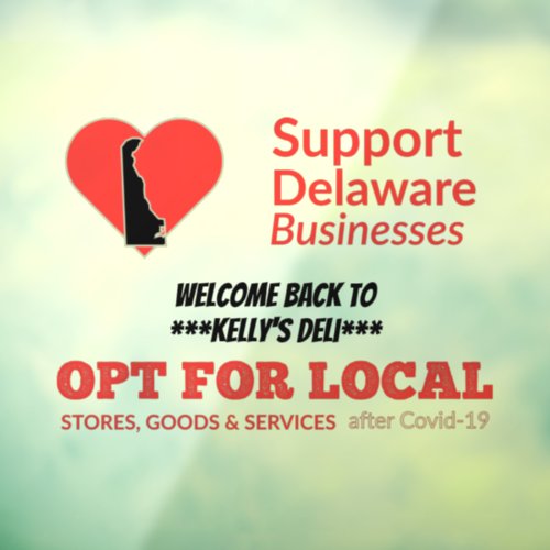 Opt For Local Support Delaware Businesses Window Cling
