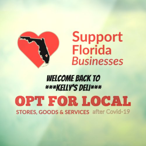 Opt For Local Support Florida Businesses Window Cling