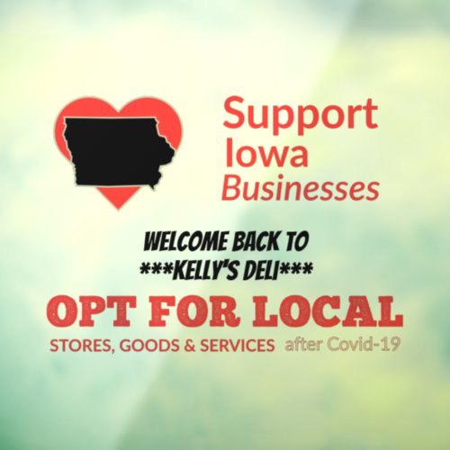 Opt For Local Support Iowa Businesses Window Cling