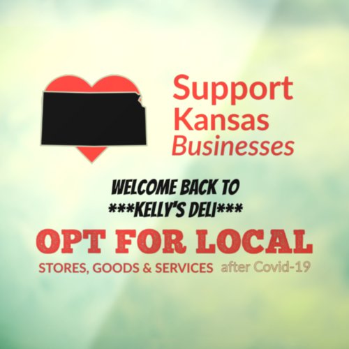 Opt For Local Support Kansas Businesses Window Cling
