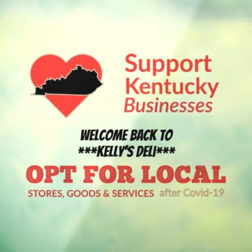 Opt For Local Support Kentucky Businesses Window Cling