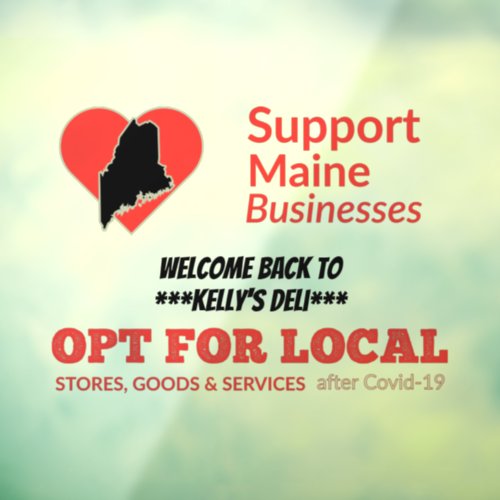 Opt For Local Support Maine Businesses Window Cling