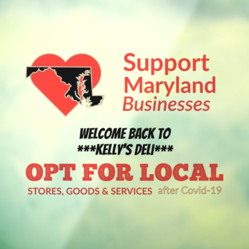 Opt For Local Support Maryland Businesses Window Cling
