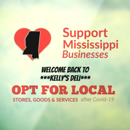 Opt For Local Support Mississippi Businesses Window Cling
