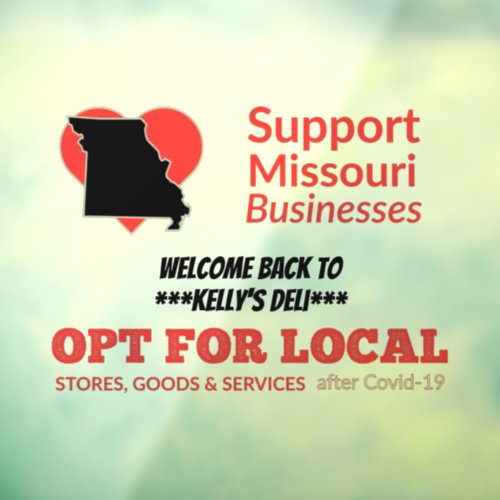 Opt For Local Support Missouri Businesses Window Cling