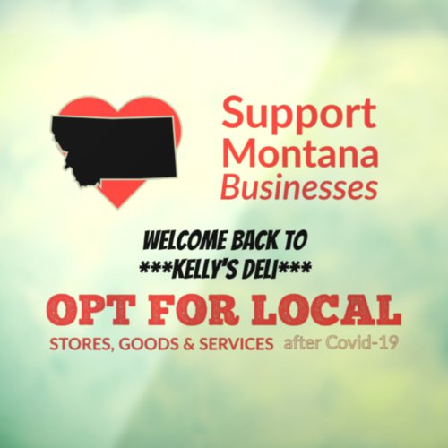 Opt For Local Support Montana Businesses Window Cling