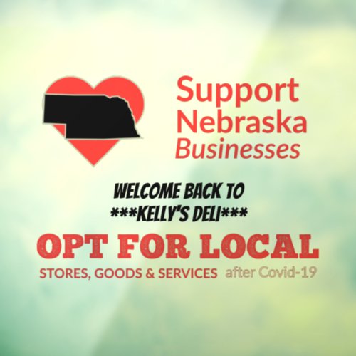Opt For Local Support Nebraska Businesses Window Cling