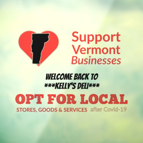 Opt For Local Support Vermont Businesses Window Cling