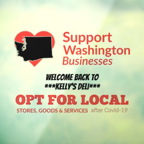 Opt For Local Support Washington Businesses Window Cling