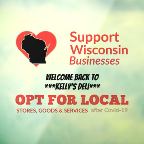 Opt For Local Support Wisconsin Businesses Window Cling