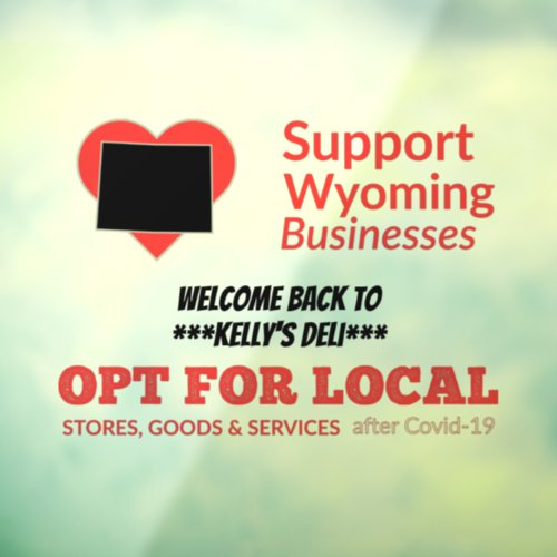 Opt For Local Support Wyoming Businesses Window Cling