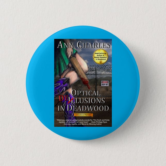Optical Delusions in Deadwood Pinback Button (Front)